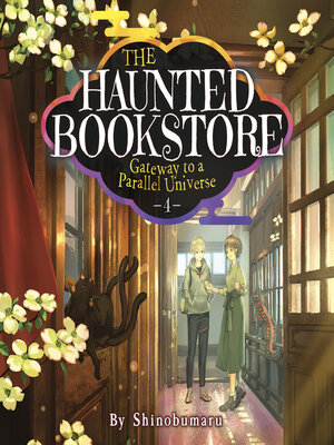 cover image of The Haunted Bookstore - Gateway to a Parallel Universe, Volume 4